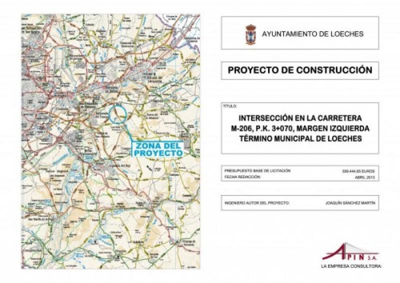 PROYECTO DE CONSTRUCCIÓN: INTERSECCIÓN EN LA CARRETERA M-206, PK 3+070, MI, LOECHES