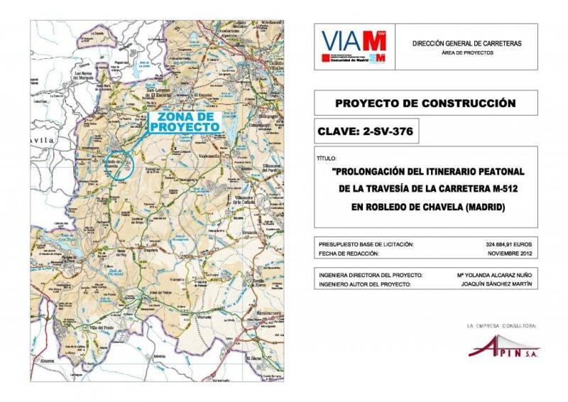 PROYECTO DE CONSTRUCCIÓN: PROLONGACIÓN DEL ITINERARIO PEATONAL DE LA TRAVESÍA DE LA CARRETERA M-512 EN ROBLEDO DE CHAVELA (MADRID)